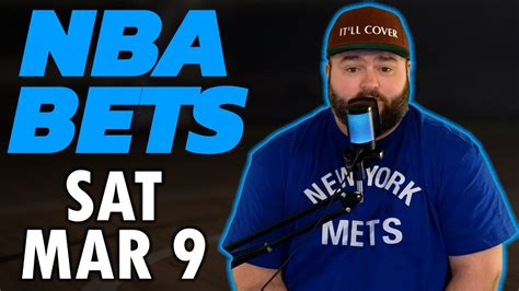 kyle kirms|NBA Bets Saturday March 9 Picks & Predictions .